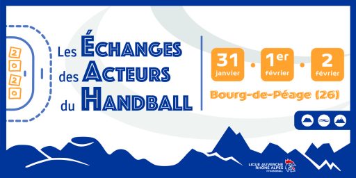 Les Échanges des Acteurs du Handball | Nouveau rendez-vous en AURA !