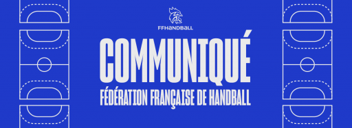 Communiqué FFHandball | Dernières dispositions