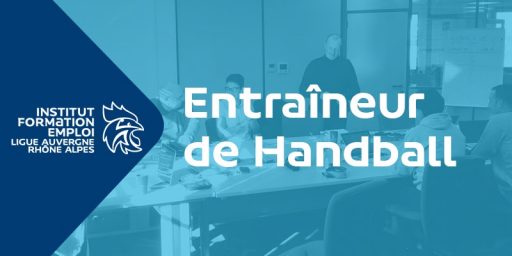 Formation | Devenir Entraîneur de Handball : ouverture des inscriptions !