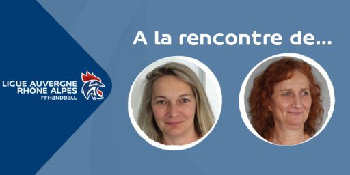 A la rencontre de… deux bénévoles de la Ligue AURA !