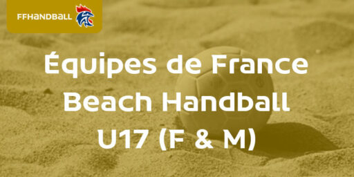 EDF U17 Beach Handball | 1 joueuse et 2 joueurs du Pôle AURA en stage !