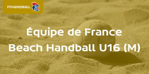 EDF U16 Beach Handball | 2 joueurs du Pôle AURA en stage… et en interview !