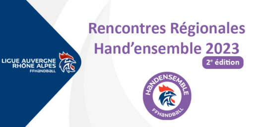 Rencontres Régionales du Hand’ensemble 2023 > prolongation des inscriptions