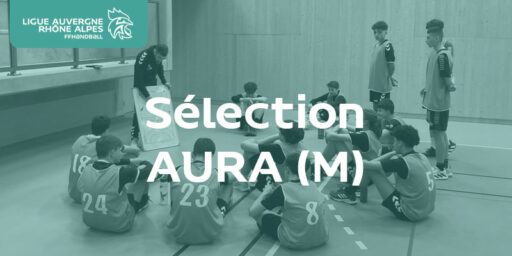 Sélection AURA (M) | 2e stage régional pour la génération 2009