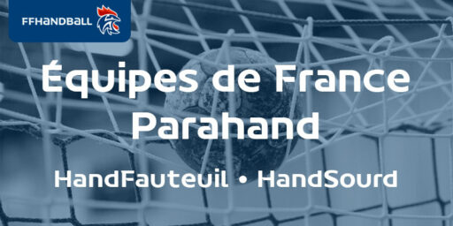 Parahand | Les équipes de France HandFauteuil et HandSourd en stage !