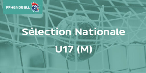 Sélection nationale U17 (M) | Nouvelle génération sous le maillot bleu avec 1 joueur AURA