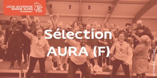 Sélection AURA (F) | Un stage avec la sélection Région Sud pour commencer la saison (MAJ)
