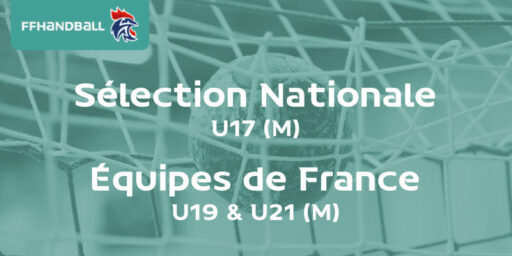EDF U17 • U19 • U21 (M) | Des joueurs du territoire AURA en bleu !
