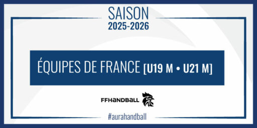 EDF U19 • U21 (M) | 6 joueurs du territoire AURA en bleu !