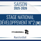 Stage national développement (M) | 3 joueurs et 1 binôme du territoire AURA à la Maison du Handball !