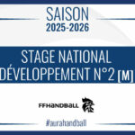 Stage national développement (M) | 3 joueurs et 1 binôme du territoire AURA à la Maison du Handball !