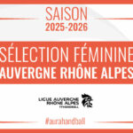 Sélection AURA (F) | Stage commun avec la Ligue Bourgogne Franche-Comté