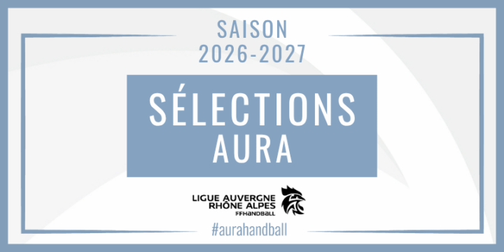 Sélections AURA : Top départ des stages régionaux !