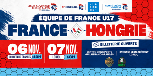 L’Équipe de France U17 masculine en Auvergne-Rhône-Alpes : deux rendez-vous face à la Hongrie !